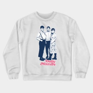 Dolly Mixture -- Original Fan Artwork Crewneck Sweatshirt